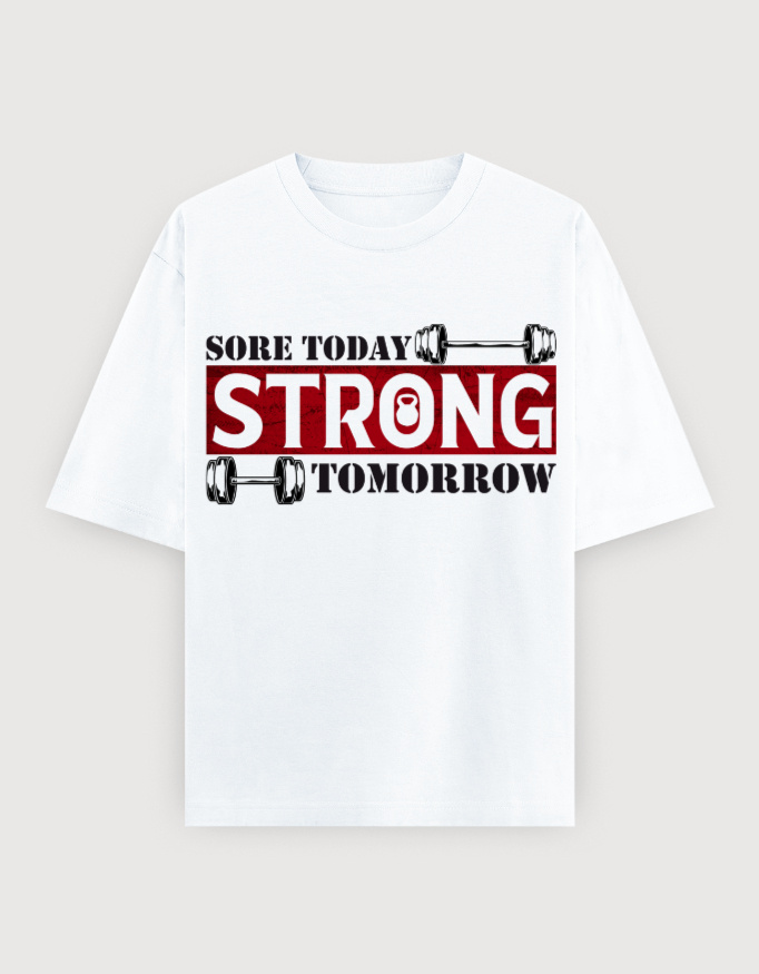 SORE TODAY STRONG TOMORROW UNISEX OVERSIXED TEE (LIIGHTER VARIANTS)