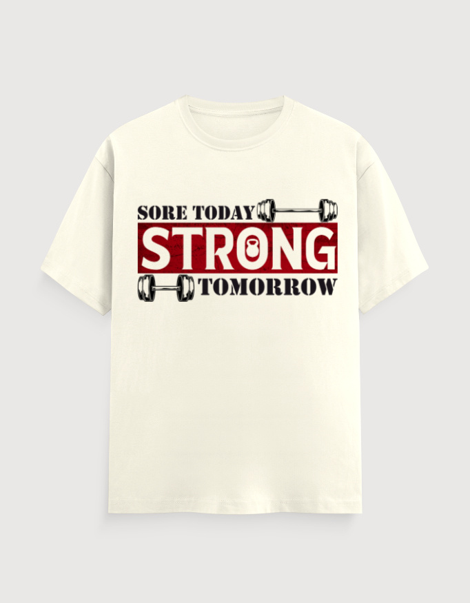 SORE TODAY STRONG TOMORROW UNISEX TEE (LIIGHTER VARIANTS) - Image 9